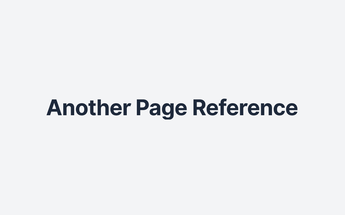 Another Page Reference | Docs